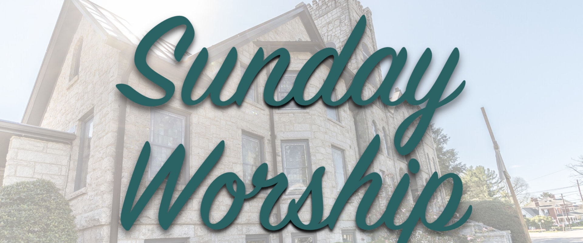 Sunday Morning Worship Services